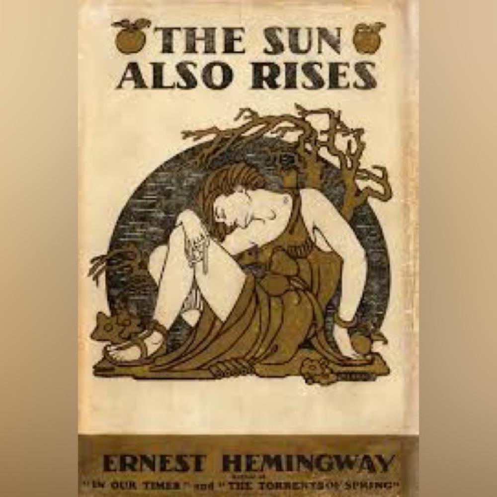 The Sun Also Rises by Ernest Hemingway